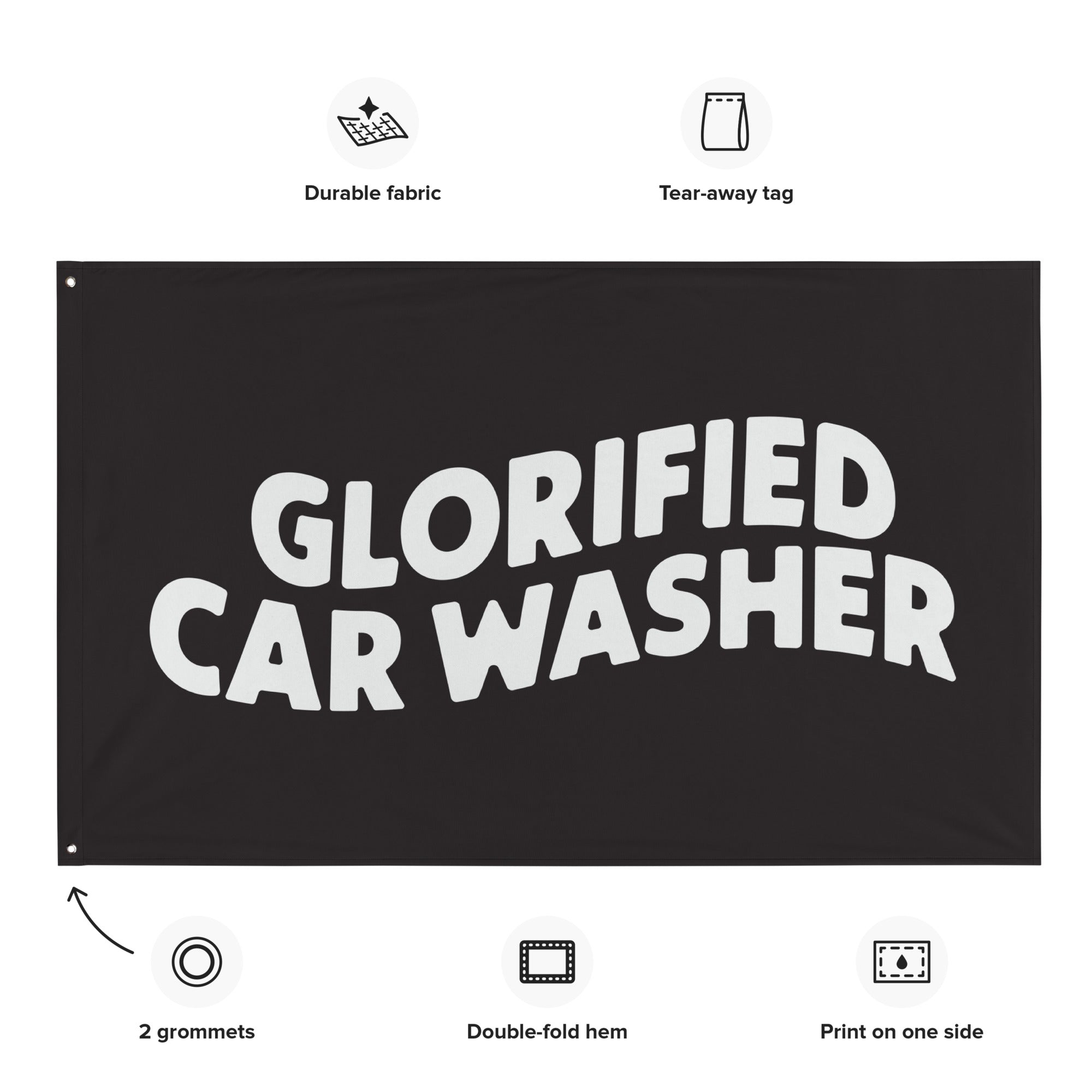 Glorified Car Washer Flag
